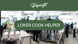 DIBUTUHKAN COOK HELPER DAPUR CATERING SEHAT/ LOWONGAN KERJA LOKER KOKI