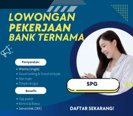 Dibutuhkan segera SPG&SPB FREE ADM !!!