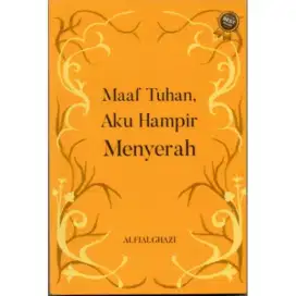 Buku Maaf Tuhan, Aku Hampir Menyerah