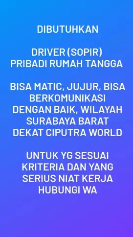 Dibutuhkan Segera DRIVER (Sopir) Rumah Tangga di Surabaya Dukuh Pakis