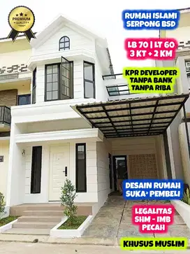 Rumah Modern Islami BSD City KPR Tanpa Bank Khusus Muslim