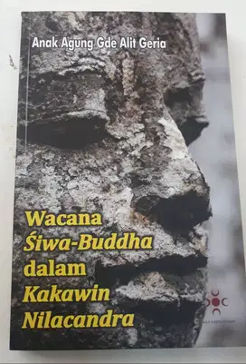 WACANA SIWA-BUDDHA DALAM KAKAWIN NILACANDRA