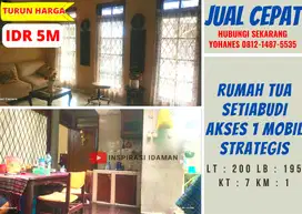 Jual Cepat Rumah Tua Setiabudi Akses 1 Mobil Strategis