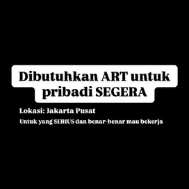 Dibutuhkan Asisten Rumah Tangga (ART) Wanita - Jakarta Pusat