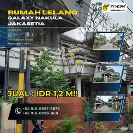 DILELANG RUMAH TINGGAL 2 LT DI NAKULA JAKASETIA GALAXY CASH ONLY PG16