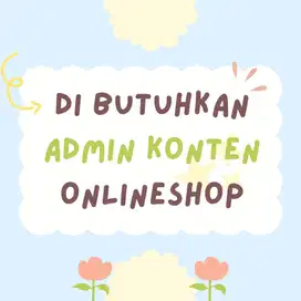 Di Cari Admin Konten Onlineshop dan Live