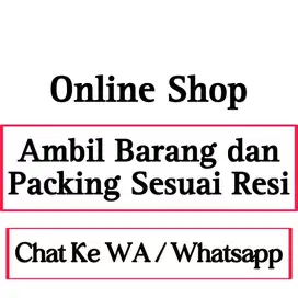 ONLINE SHOP - Packing dan Ambil Barang Sesuai Resi