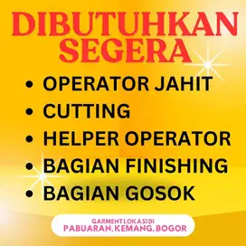 LOWONGAN KERJA DIBUTUHKAN SEGERA OPERATOR JAHIT, CUTTING GARMENT BOGOR