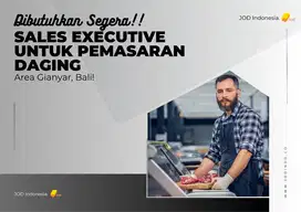 Dibutuhkan Segera! Sales Marketing Executive untuk Pemasaran Daging!