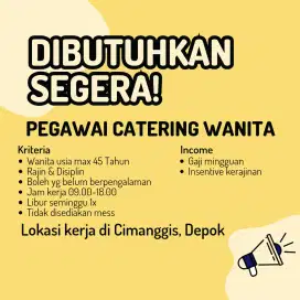 Lowongan Kerja Pegawai Catering Wanita (Cimanggis)