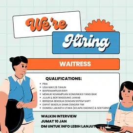 DICARI WAITRESS / PELAYAN RESTORAN