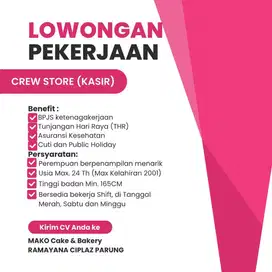 LOWONGAN PEKERJAAN CREW STORE BAKERY (KASIR)