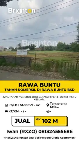 TANAH KOMERSIL DI BSD  TEPI JALAN  PROTOKOL