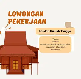 LOWONGAN ASISTEN RUMAH TANGGA