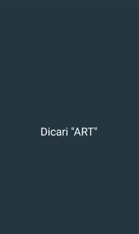 Dicari ART Wanita