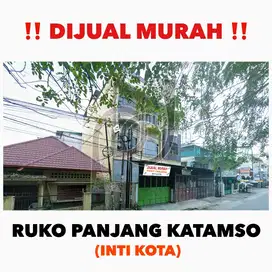 ‼️ DIJUAL MURAH ‼️ RUKO PANJANG KATAMSO  (INTI KOTA)