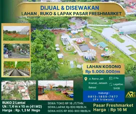 DIJUAL/DISEWAKAN  LAHAN KOSONG, RUKO, DAN LAPAK FRESHMART DI BEKASI