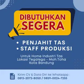 DIBUTUHKAN SEGERA PENJAHIT TAS & STAFF PRODUKSI