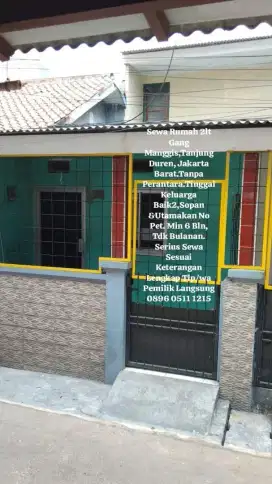 Sewa rumah Gg Manggis Tanjung duren,jakarta barat.Rp15jt/6bln.Klg baik