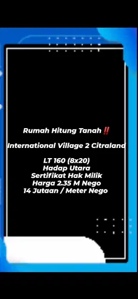 MURAH, Rumah Hitung Tanah, Citraland International Village, Gwalk