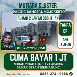 Termurah, rumah 2 lantai 300 jt an, di Pacing Bangsal Mojokerto, DP 1j