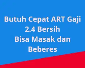 Butuh cepat ART masak dan beberes