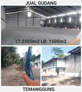 DIJUAL GUDANG TEMANGGUNG LUAS 2.500M2/1.500M2