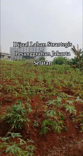 Jual Lahan strategis 1,6 Ha Jakarta Selatan