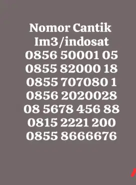 NOMOR CANTIK IM3/INDOSAT 11 DIGIT& 12 DIGIT