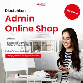 Dibutuhkan Admin Online Shop