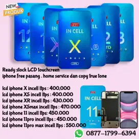 lcd iphone X XS XR XSmax 11 11pro free pasang dan home service