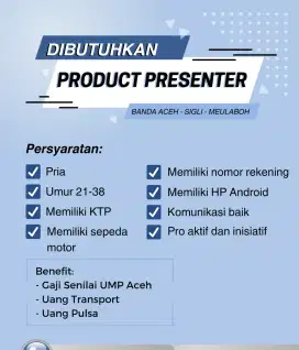 Dibutuhkan Product Presenter