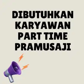 Dibutuhkan Kerja Part Time Pramusaji