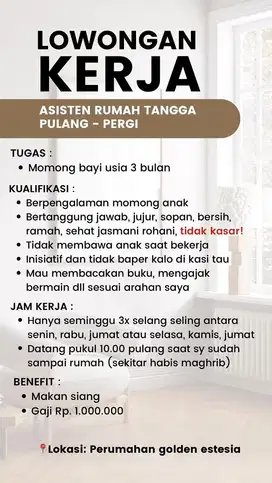 Lowongan ART untuk momong anak saja (pulang pergi)