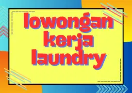 Lowongan kerja laundry