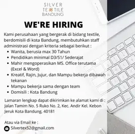 Dicari Staff Admin untuk perusahaan yang bergerak dibidang textile,bdg