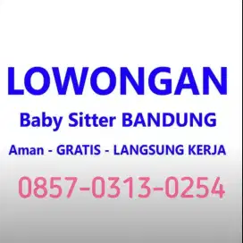 Dibutuhkan BABY SITTER / PEMBANTU RUMAH TANGGA