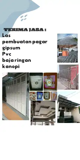 Jasa las,,,bikin pagar,kanopi,PVC,gipsum,baja ringan,plapom,dll