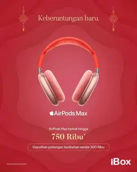 AirPods Max promo spesial CNY