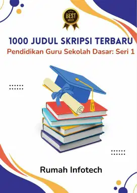 Ebook 1000 Judul Skripsi Terbaru  Pendidikan Guru Sekolah Dasar Seri 1