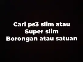 Cari ps3 slim atau super slim