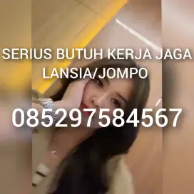 SAYA SERIUS CARI KERJA JAGA RAWAT LANSIA