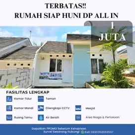 KESEMPATAN LANGKA! BELI RUMAH STRATEGIS DP ALL IN HANYA 1 JUTA SAJA