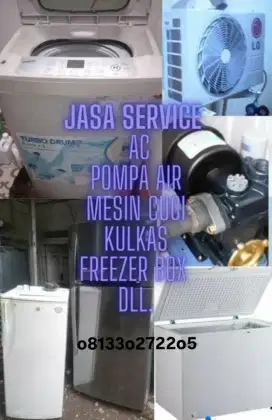 Jasa service Ac, Pompa air, Mesin cuci, kulkas, Frezer box, dll