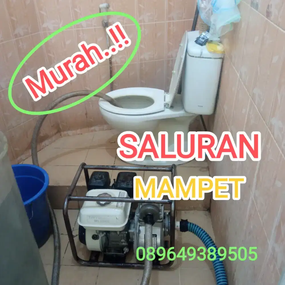 SALURAN MAMPET KURAS TANDON SERVIS POMPA RESAPAN SEPTICTANK SUMUR BOR