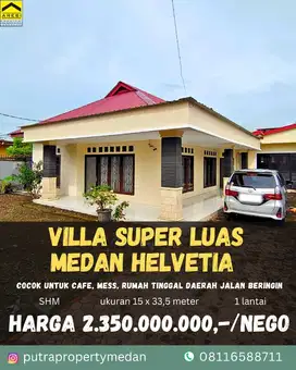 DIJUAL VILLA SUPER LUAS MEDAN HELVETIA JALAN BERINGIN