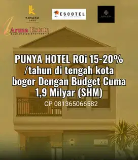 Investasi, RoI15% - 20%. Budget hotel di jalan raya pusat kota Bogor