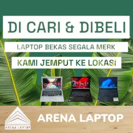 Kami Beli Laptop Bekas anda. Terima Beli Laptop dan PC Bekas Tiap Hari