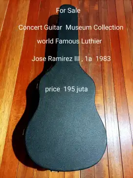 Concert Guitar Jose Ramirez III 1a 1983  Museum Collection
