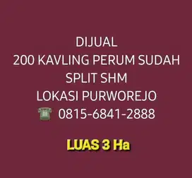 DIJUAL TAKE OVER 200 KAVLING PERUM SUDAH SPLIT SHM DI PURWOREJO